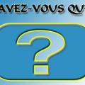 Savez vous que